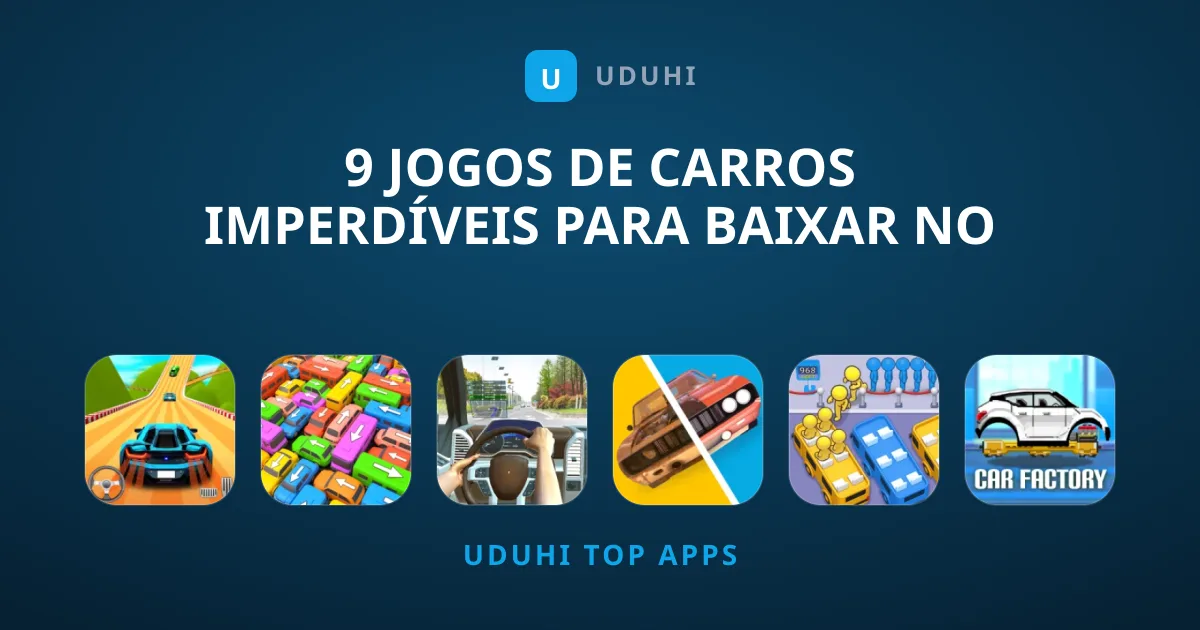 9 Jogos de Carros Imperdíveis para Baixar no Celular